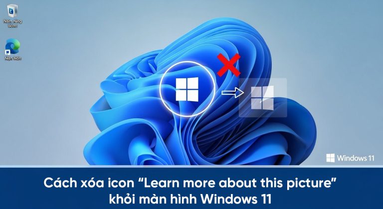 Cách xóa icon “Learn more about this picture” khỏi màn hình Windows 11 ...